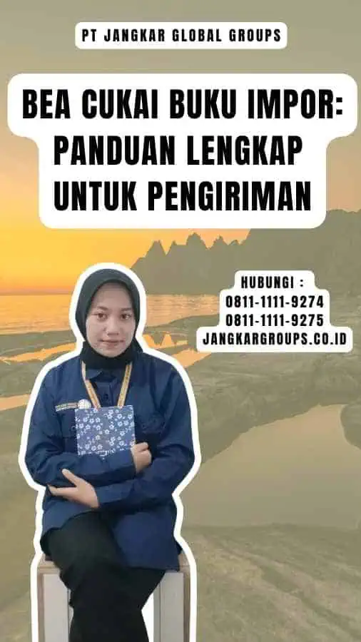 Bea Cukai Buku Impor Panduan Lengkap untuk Pengiriman