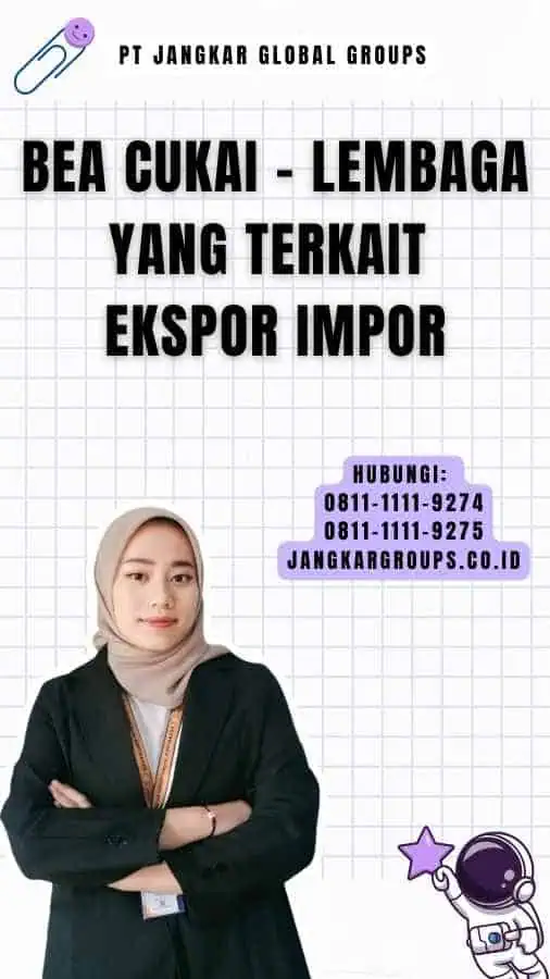 Bea Cukai - Lembaga Yang Terkait Ekspor Impor