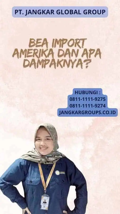 Bea Import Amerika Dan Apa Dampaknya?