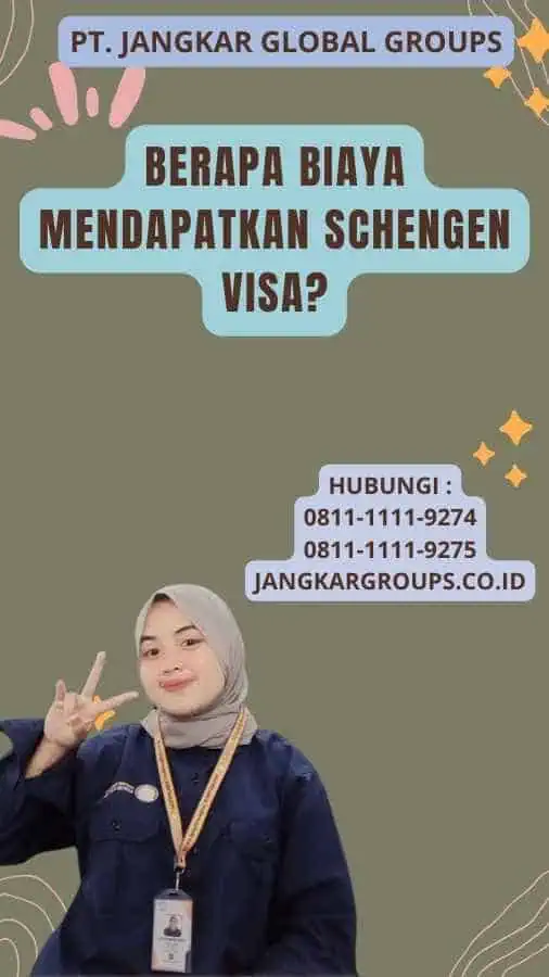 Berapa Biaya Mendapatkan Schengen Visa?