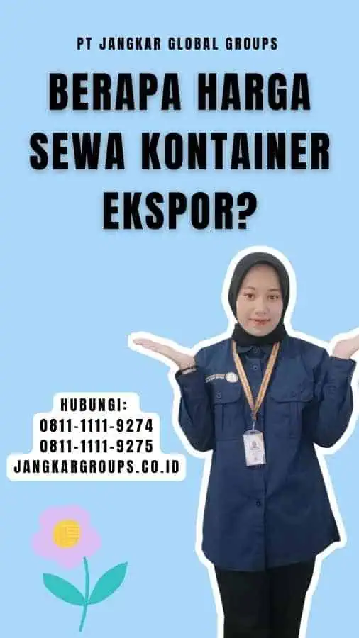 Berapa Harga Sewa Kontainer Ekspor