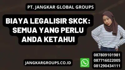 Biaya Legalisir SKCK: Semua yang Perlu Anda Ketahui