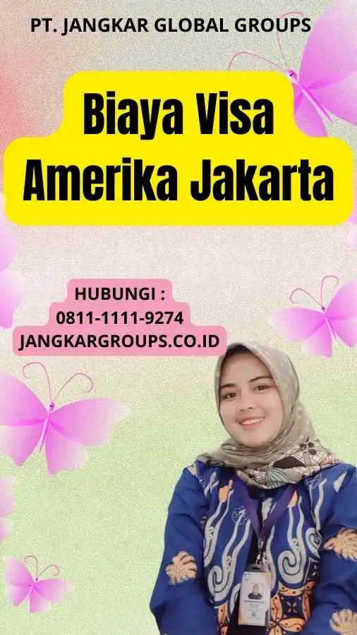 Biaya Visa Amerika Jakarta