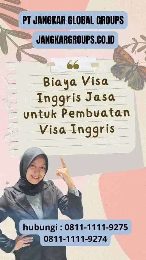 Biaya Visa Inggris : Jasa untuk Pembuatan Visa Inggris