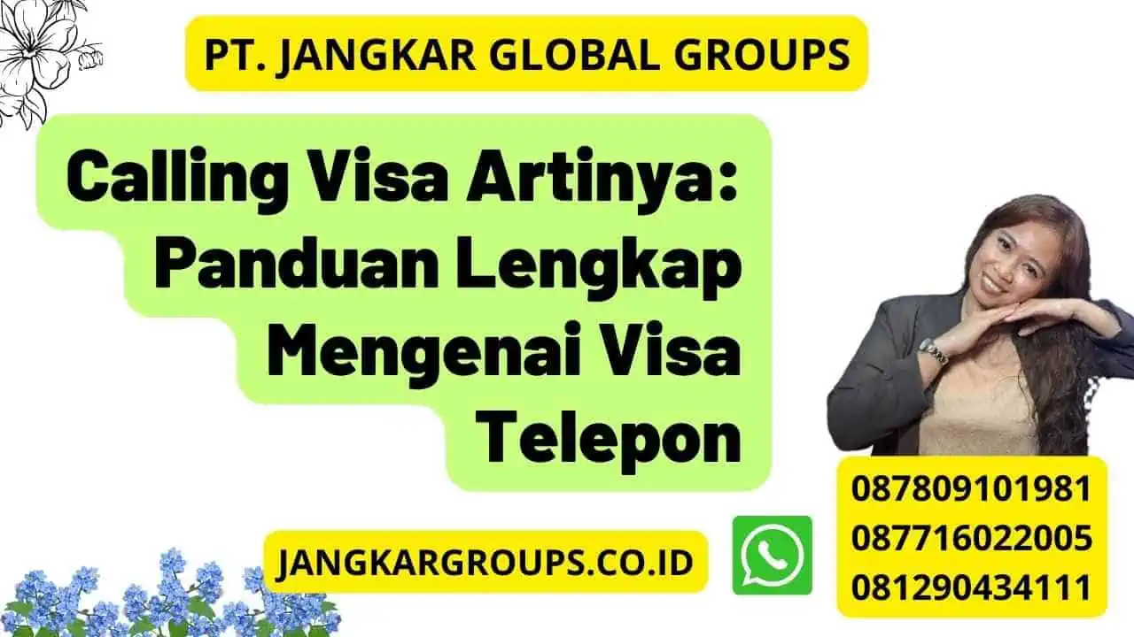 Calling Visa Artinya: Panduan Lengkap Mengenai Visa Telepon