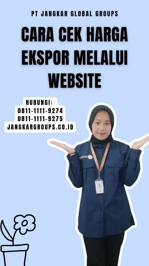 Cara Cek Harga Ekspor Melalui Website