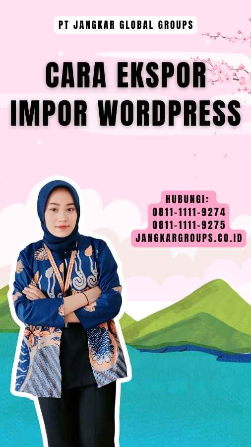 Cara Ekspor Impor Wordpress