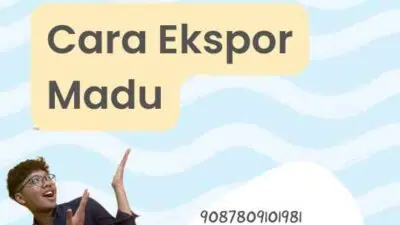 Cara Ekspor Madu