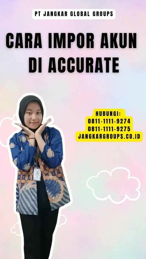 Cara Impor Akun Di Accurate