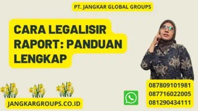 Cara Legalisir Raport: Panduan Lengkap