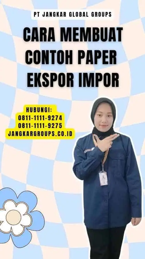 Cara Membuat Contoh Paper Ekspor Impor