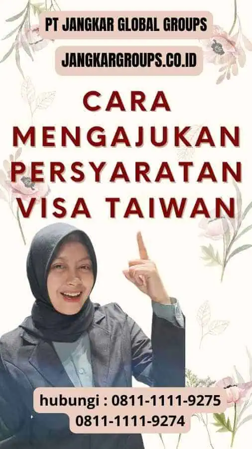 Cara Mengajukan Persyaratan Visa Taiwan