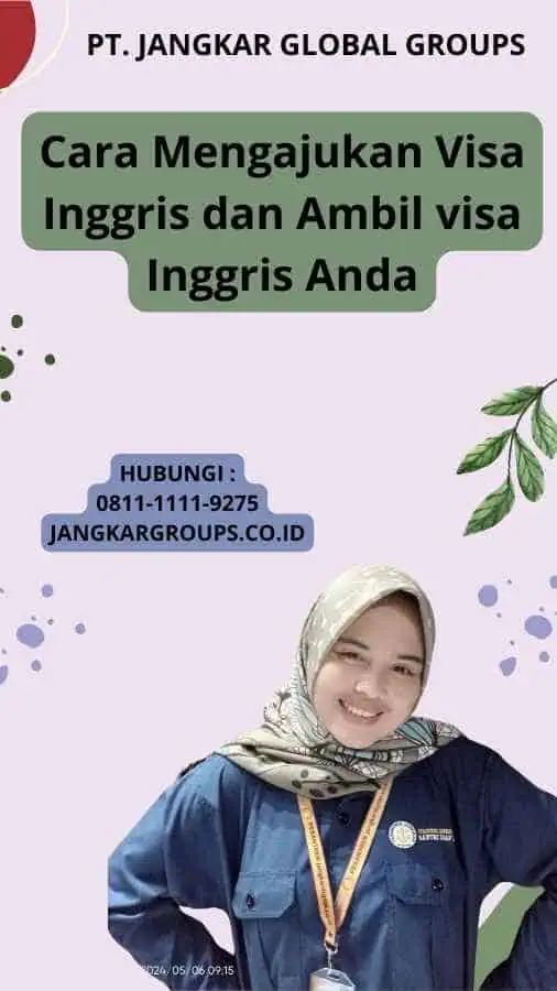 Cara Mengajukan Visa Inggris dan Ambil visa Inggris Anda