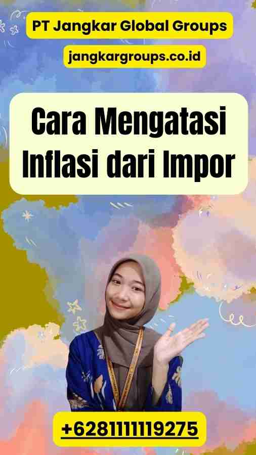 Cara Mengatasi Inflasi dari Impor