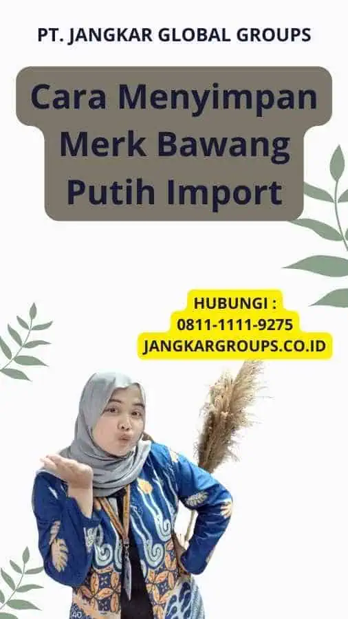 Cara Menyimpan Merk Bawang Putih Import