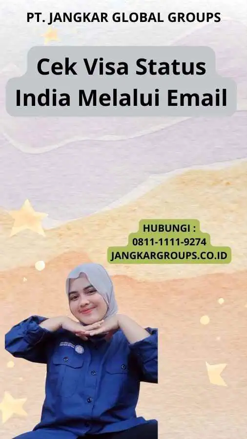 Cek Visa Status India Melalui Email