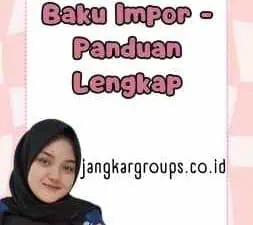 Contoh Barang Baku Impor - Panduan Lengkap