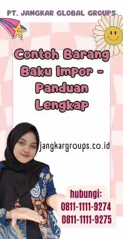 Contoh Barang Baku Impor - Panduan Lengkap