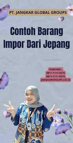 Contoh Barang Impor Dari Jepang