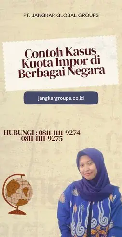 Contoh Kasus Kuota Impor di Berbagai Negara