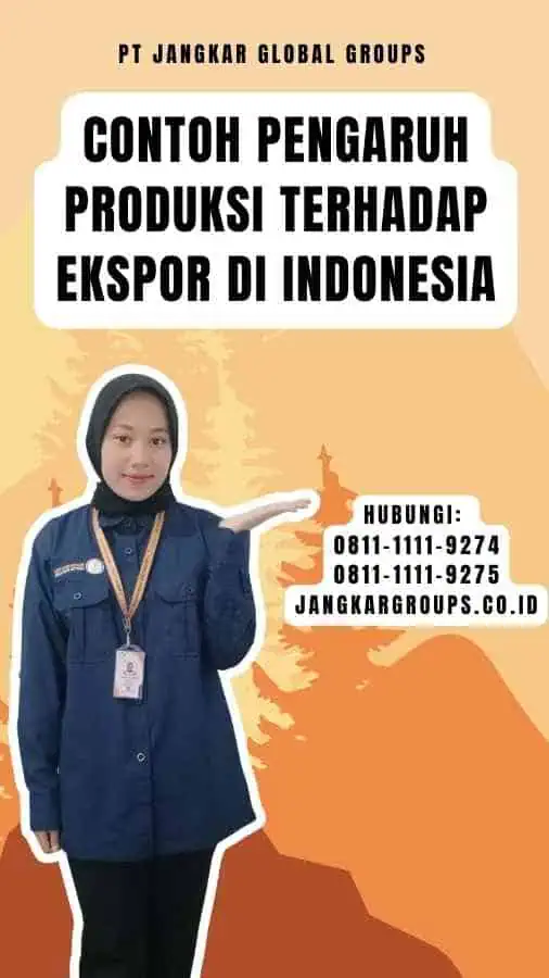 Contoh Pengaruh Produksi Terhadap Ekspor di Indonesia