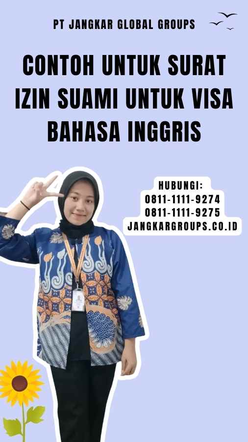 Contoh untuk Surat Izin Suami Untuk Visa Bahasa Inggris