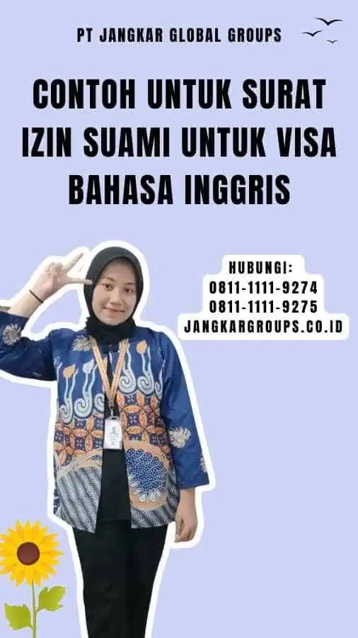 Contoh untuk Surat Izin Suami Untuk Visa Bahasa Inggris