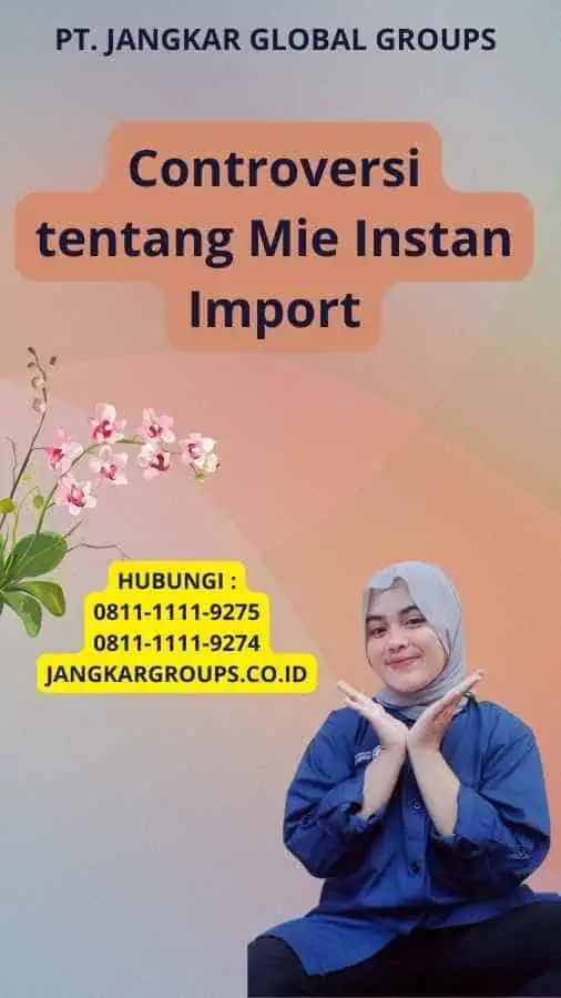 Controversi tentang Mie Instan Import