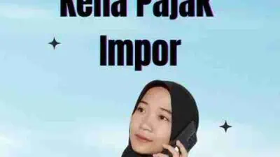 Daftar Barang Kena Pajak Impor