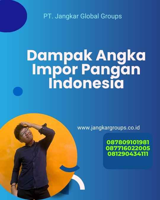 Dampak Angka Impor Pangan Indonesia