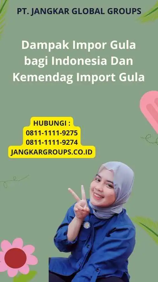 Dampak Impor Gula bagi Indonesia Dan Kemendag Import Gula