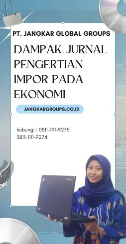 Dampak Jurnal Pengertian Impor pada Ekonomi