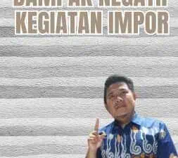 Dampak Negatif Kegiatan Impor