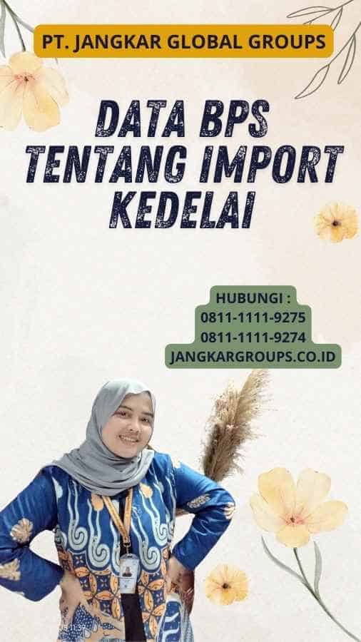 Data BPS tentang Import Kedelai