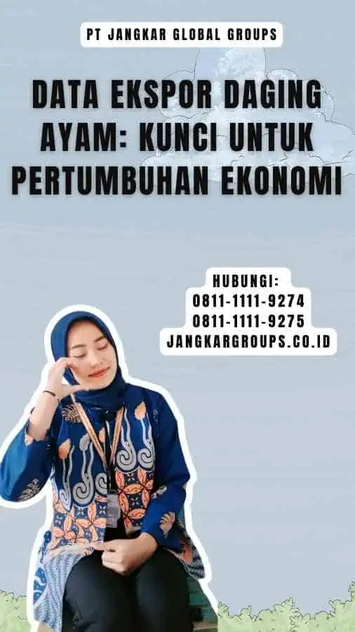 Data Ekspor Daging Ayam Kunci untuk Pertumbuhan Ekonomi