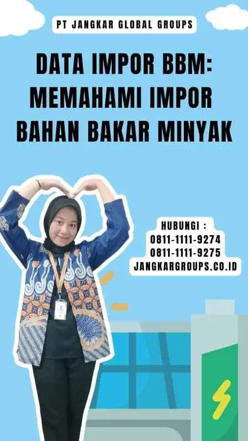 Data Impor Bbm Memahami Impor Bahan Bakar Minyak