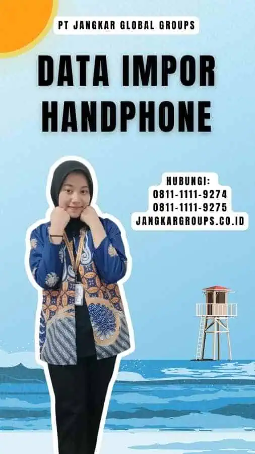 Data Impor Handphone