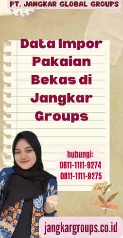 Data Impor Pakaian Bekas di Jangkar Groups