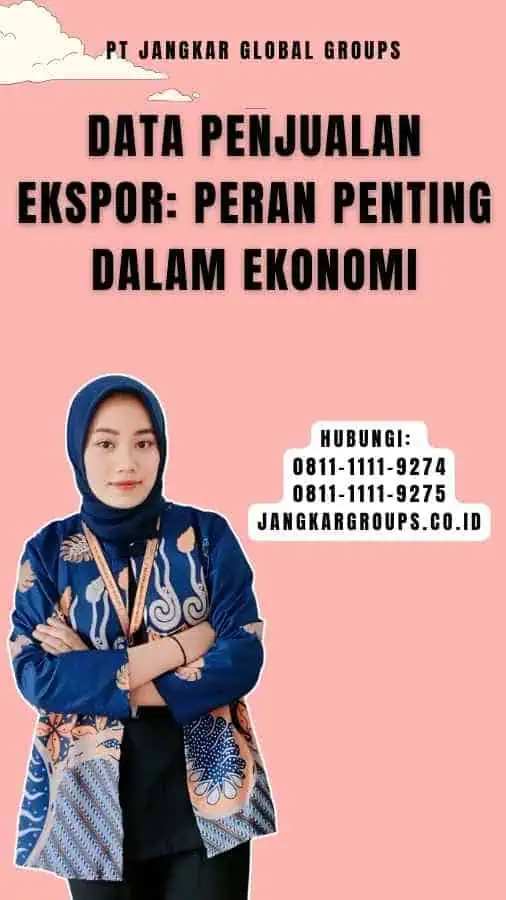 Data Penjualan Ekspor Peran Penting dalam Ekonomi