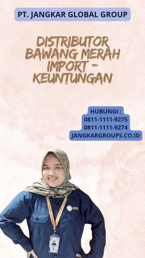 Distributor Bawang Merah Import - Keuntungan