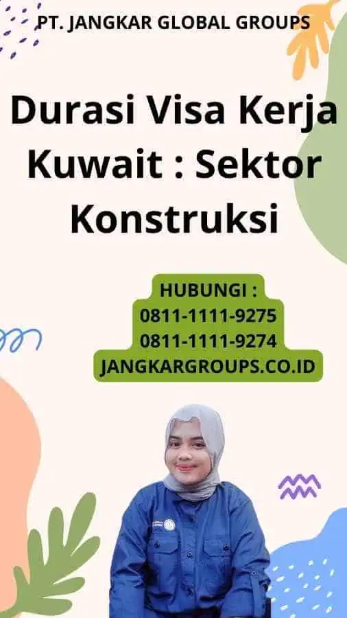 Durasi Visa Kerja Kuwait : Sektor Konstruksi