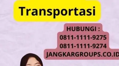 Durasi Visa Kerja Malaysia dan Sektor Transportasi