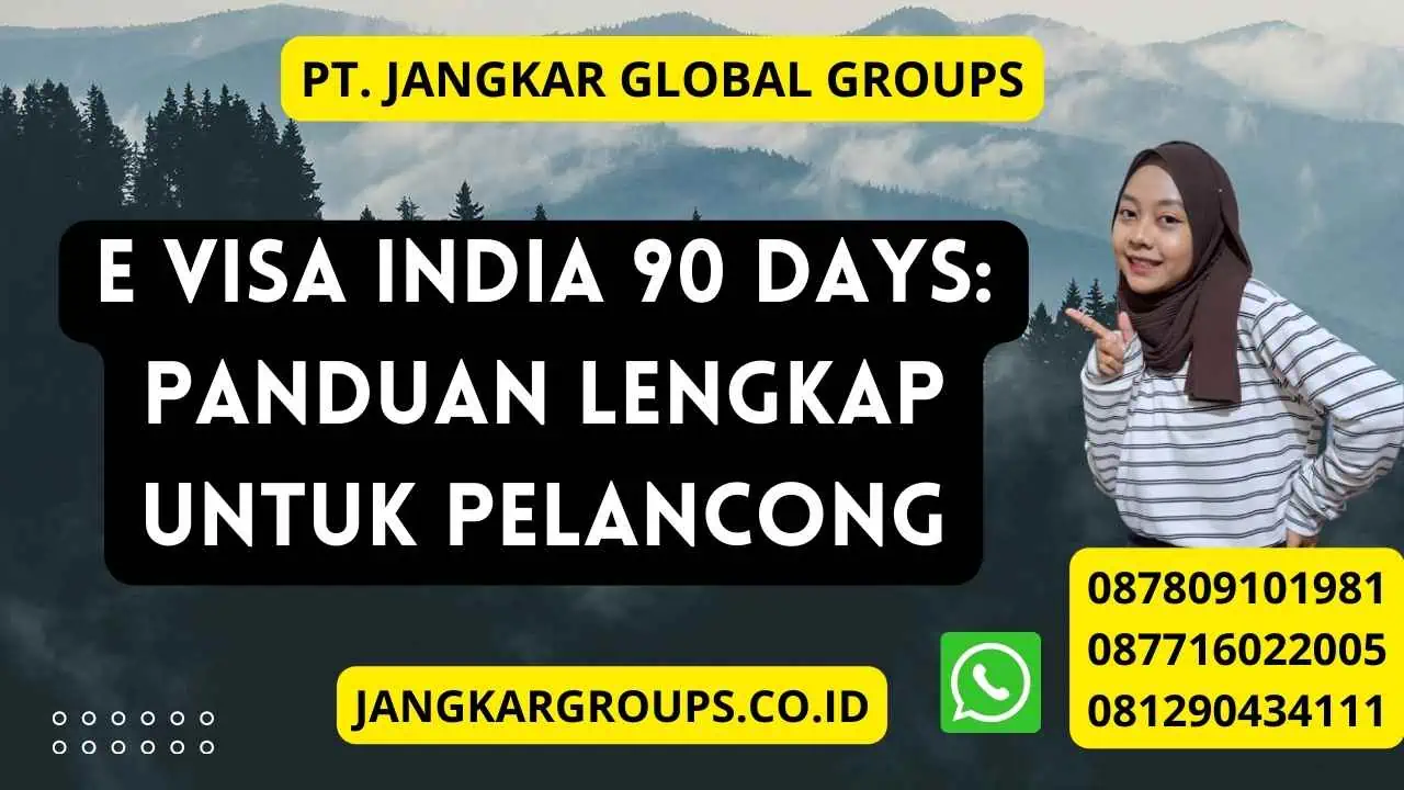 E Visa India 90 Days: Panduan Lengkap Untuk Pelancong