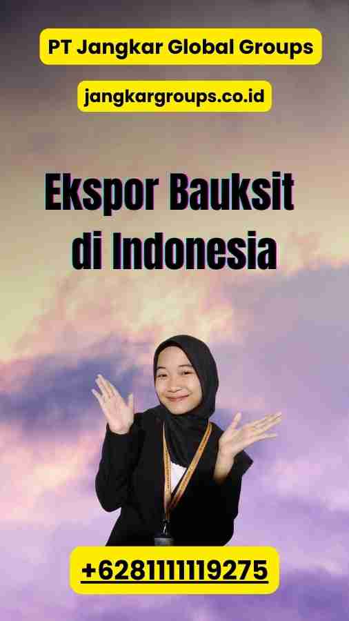 Ekspor Bauksit di Indonesia