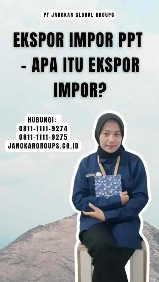 Ekspor Impor Ppt - Apa itu Ekspor Impor