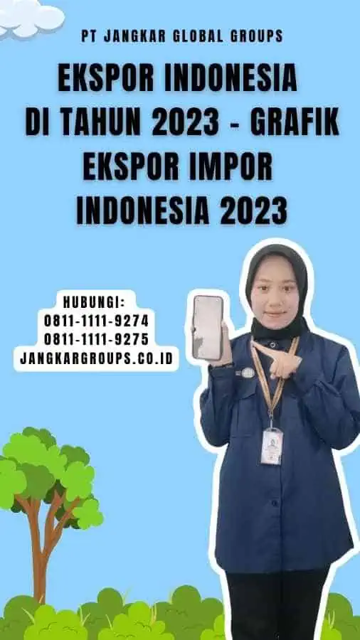 Ekspor Indonesia di Tahun 2023 - Grafik Ekspor Impor Indonesia 2023