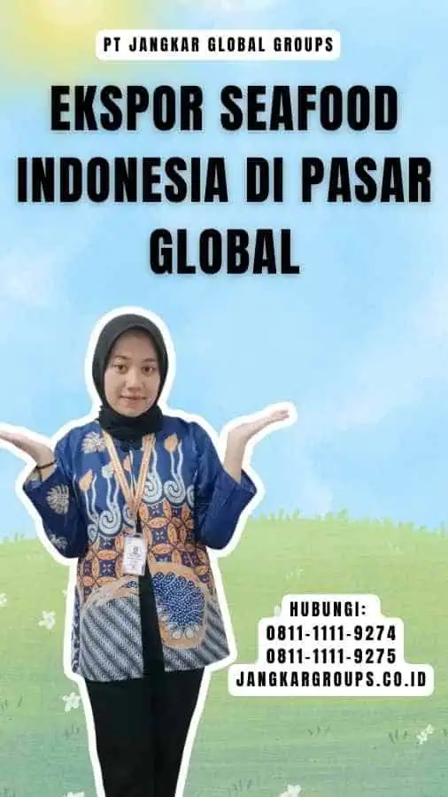 Ekspor Seafood Indonesia di Pasar Global