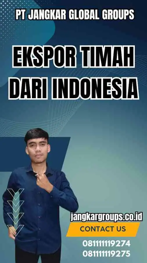 Ekspor Timah Dari Indonesia