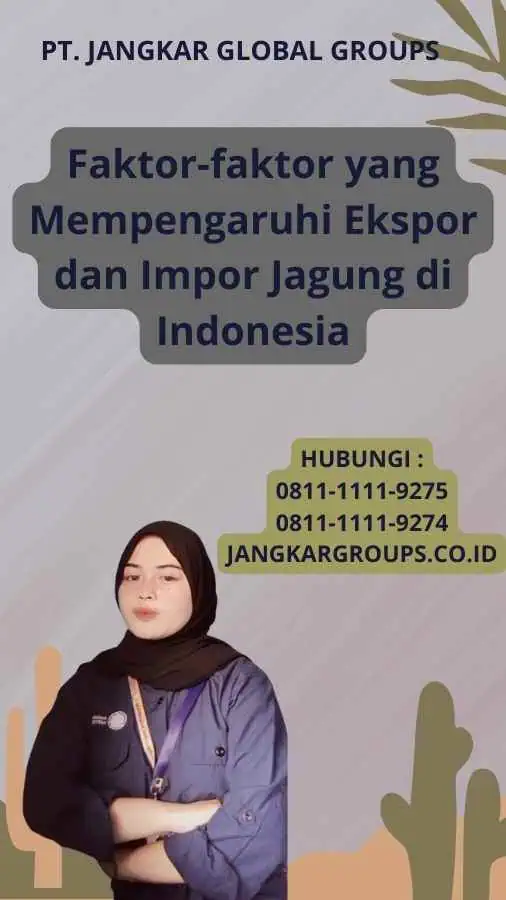 Faktor-faktor yang Mempengaruhi Ekspor dan Impor Jagung di Indonesia