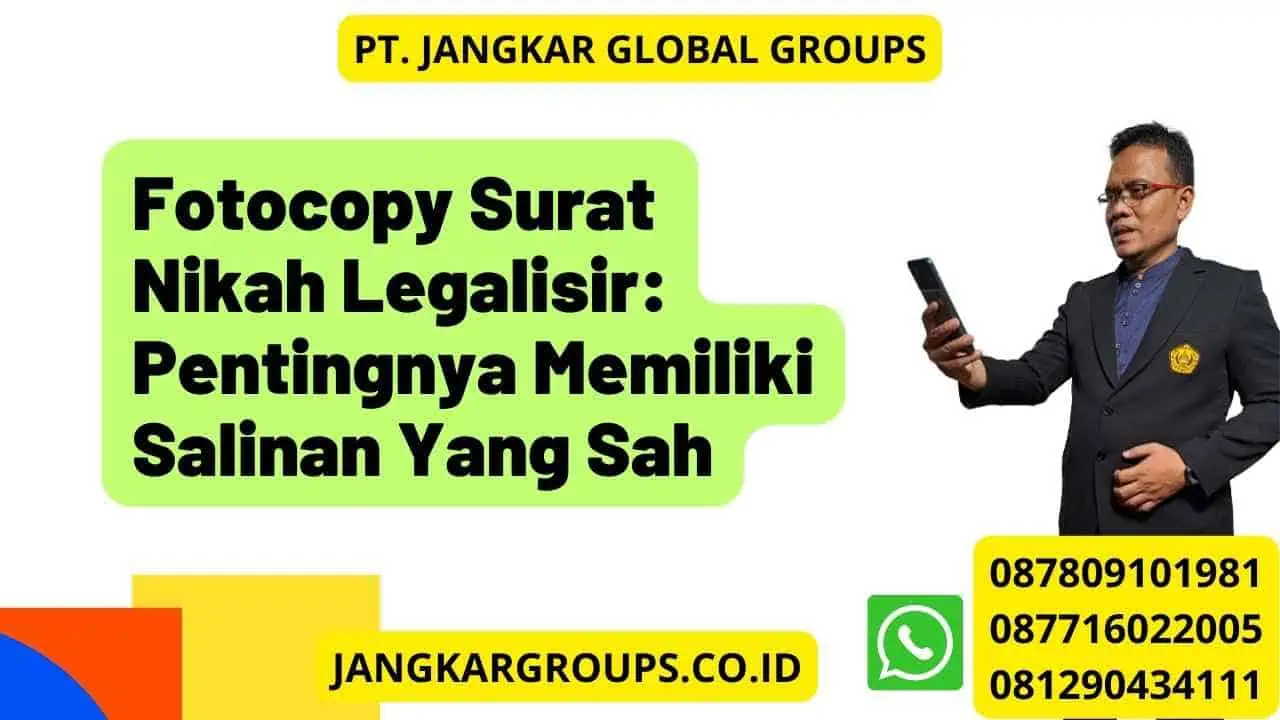 Fotocopy Surat Nikah Legalisir: Pentingnya Memiliki Salinan Yang Sah